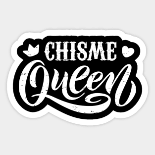 Chisme Queen Sticker